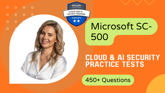 Microsoft SC-500 Practice Tests: Cloud & AI Security