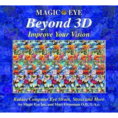 Magic Eye Beyond 3d: Improve Your Vision: Volume 6 - Hardcover