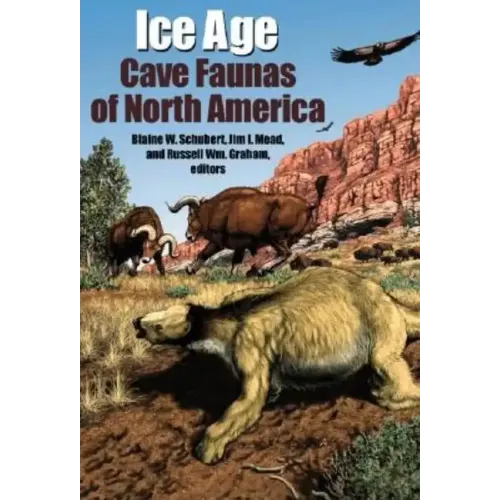Ice Age Cave Faunas of North America