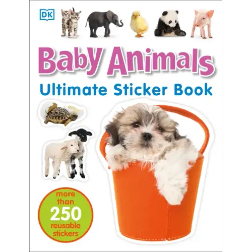 Baby Animals: More Than 250 Reusable Stickers
