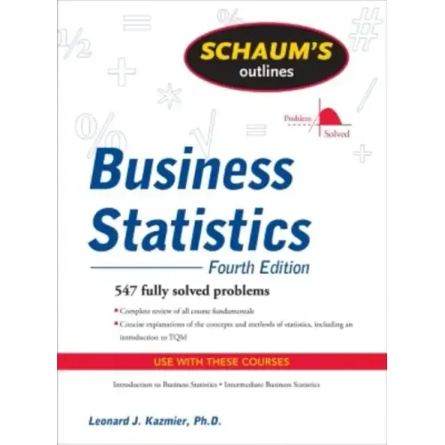 Schaum's Outline of Business Statistics, Fourth Edition