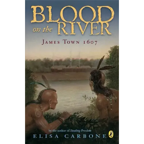 Blood on the River: James Town, 1607