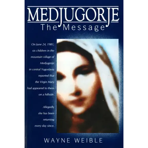 Medjugorje: The Message