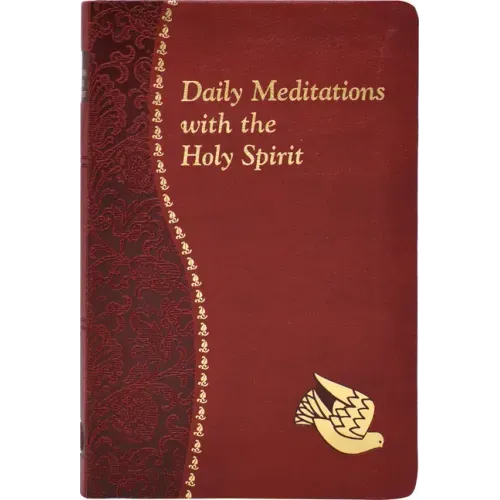 Daily Meditations with the Holy Spirit: Minute Meditations for Every Day Containing a Scripture, Reading, a Reflection, and a Prayer