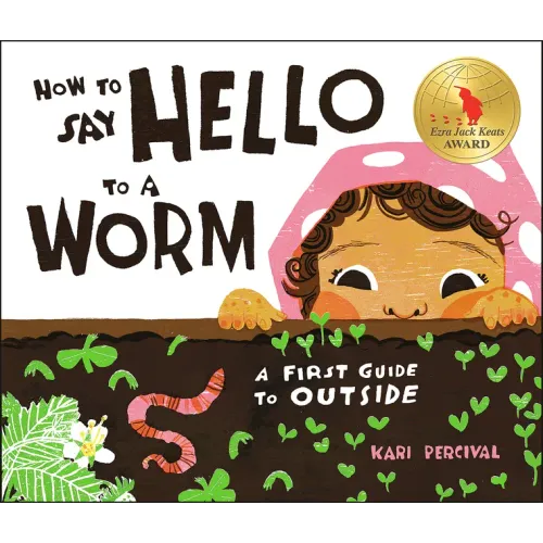 How to Say Hello to a Worm: A First Guide to Outside