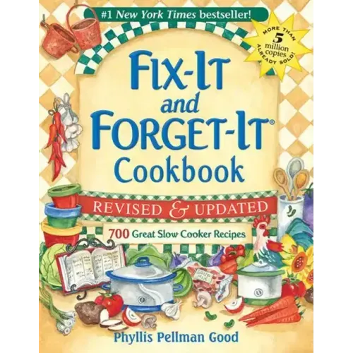 Fix-It and Forget-It Revised and Updated: 700 Great Slow Cooker Recipes