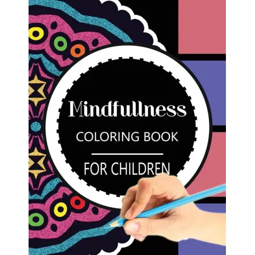 Mindfulness Coloring Book for Children: The best collection of Mandala Coloring book - Paperback
