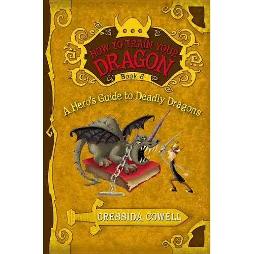 How to Train Your Dragon: A Hero's Guide to Deadly Dragons - Paperback