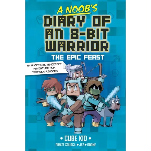 A Noob's Diary of an 8-Bit Warrior: The Epic Feast Volume 5