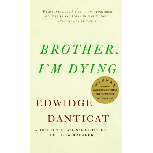 Brother, I'm Dying: National Book Award Finalist