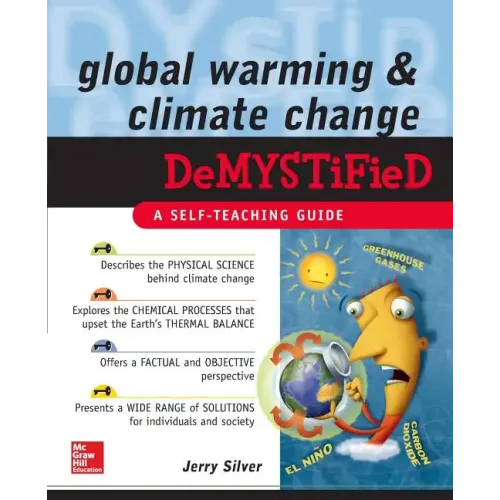 Global Warming and Climate Change Demystified