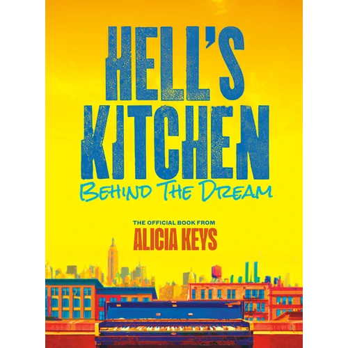 Hell's Kitchen: Behind the Dream