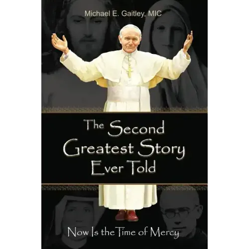 The Second Greatest Story Ever Told: Now Is the Time of Mercy