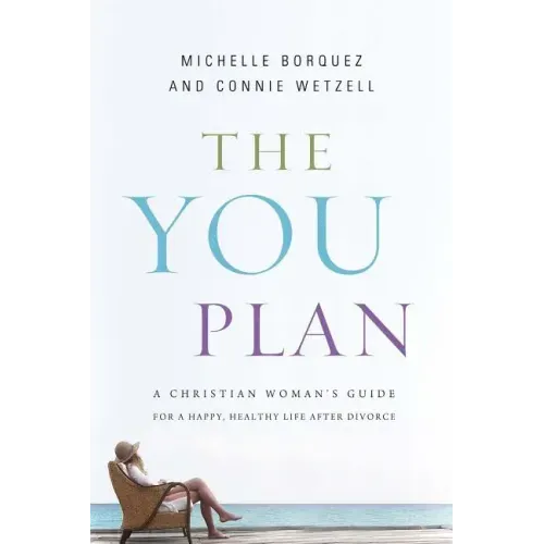 The You Plan: A Christian Woman's Guide for a Happy, Healthy Life After Divorce - Paperback