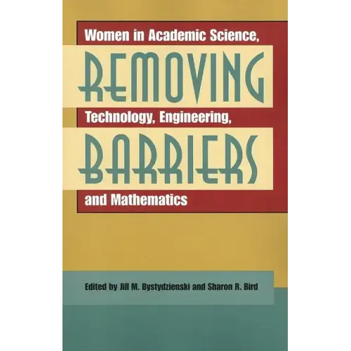 Removing Barriers: Women in Academic Science, Technology, Engineering, and Mathematics