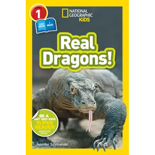 Real Dragons! (National Geographic Kids Readers, Level 1/Co-Reader)