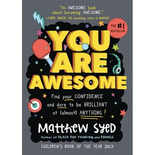 You Are Awesome: Find Your Confidence and Dare to Be Brilliant at (Almost) Anything - Hardcover