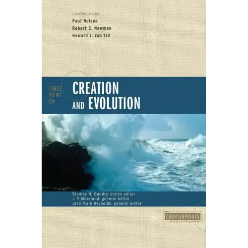 Three Views on Creation and Evolution