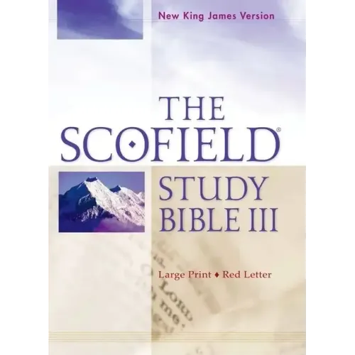 Scofield Study Bible III-NKJV-Large Print