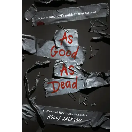 As Good as Dead: The Finale to a Good Girl's Guide to Murder