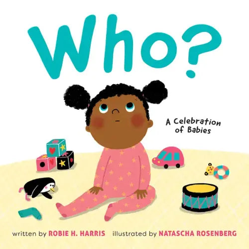 Who?: A Celebration of Babies: A Board Book - Board Book