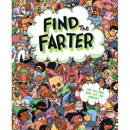 Find the Farter: Can You Find Who Cut the Cheese? - Hardcover