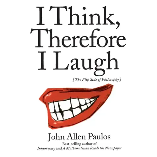 I Think, Therefore I Laugh: The Flip Side of Philosophy