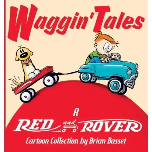 Waggin' Tales: A Red and Rover Collection - Paperback