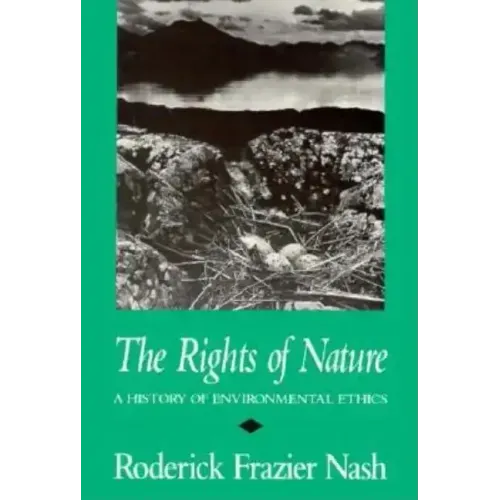 Rights of Nature Rights of Nature Rights of Nature: A History of Environmental Ethics a History of Environmental Ethics a History of Environmental Eth