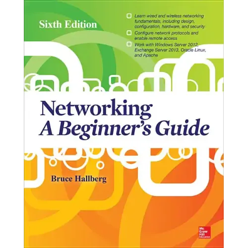 Networking: A Beginner's Guide, Sixth Edition