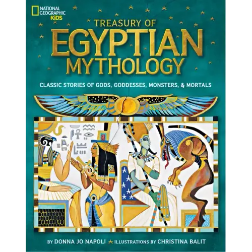 Treasury of Egyptian Mythology: Classic Stories of Gods, Goddesses, Monsters & Mortals - Hardcover