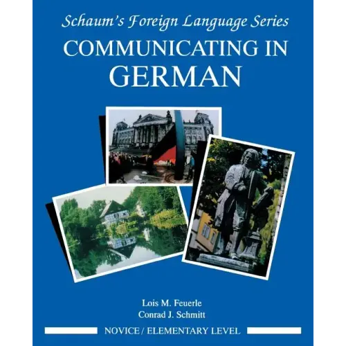 Communicating in German, (Novice Level)
