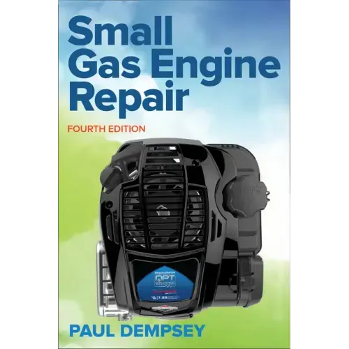 Small Gas Engine Repair, Fourth Edition - Paperback