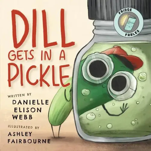 Dill Gets in a Pickle - Paperback