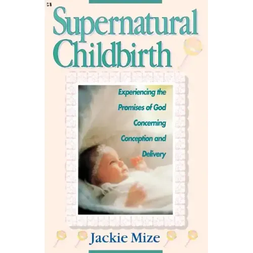 Supernatural Childbirth - Paperback