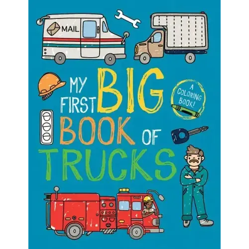 My First Big Book of Trucks