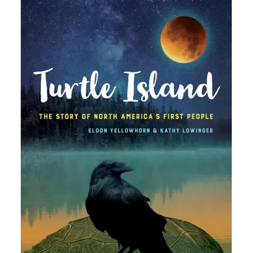 Turtle Island: The Story of North America's First People