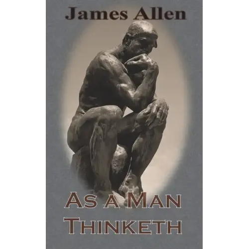 As a Man Thinketh (Chump Change Edition)