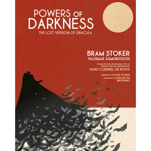 Powers of Darkness: The Lost Version of Dracula