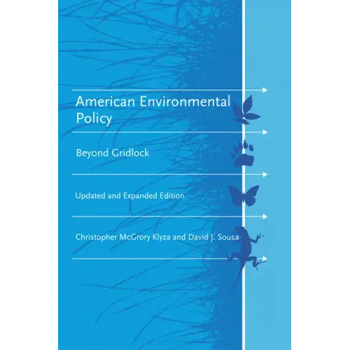 American Environmental Policy, updated and expanded edition