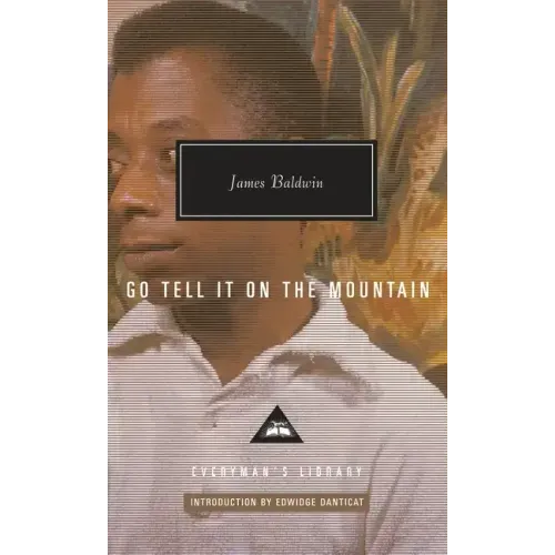 Go Tell It on the Mountain: Introduction by Edwidge Danticat