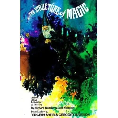 The Structure of Magic a Book about Language and Therapy - Paperback