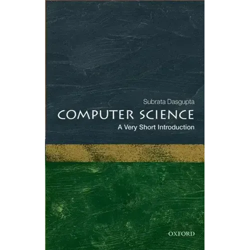 Computer Science: A Very Short Introduction
