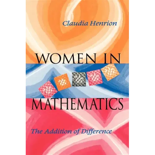 Women in Mathematics: The Addition of Difference