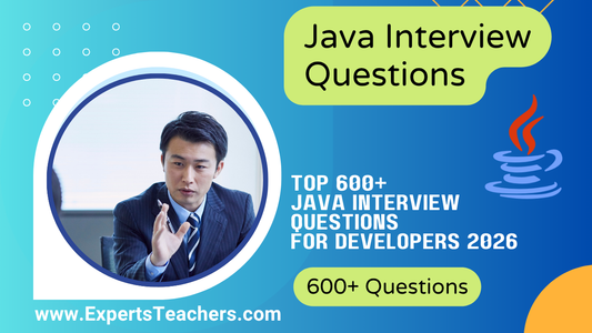Top 600+ Java Interview Questions for Developers 2026