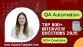 Top 800+ QA Automation Interview Questions 2026 - ExpertsTeachers