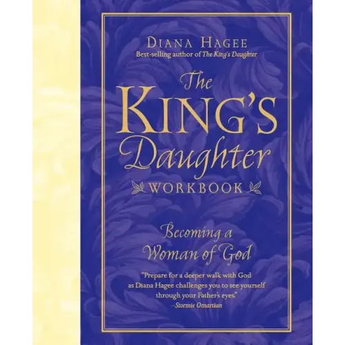 The King's Daughter Workbook: Becoming a Woman of God - Paperback