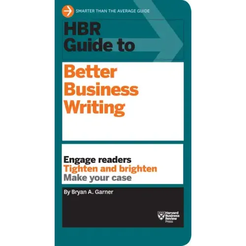 HBR Guide to Better Business Writing (HBR Guide Series)