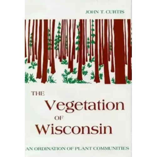 Vegetation of Wisconsin: An Ordination of Plant Communities