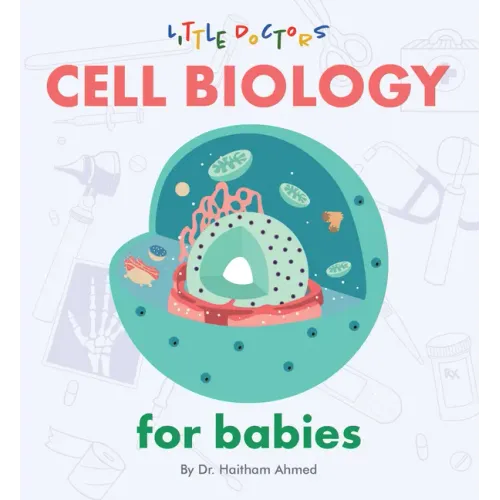 Cell Biology for Babies - Board Book